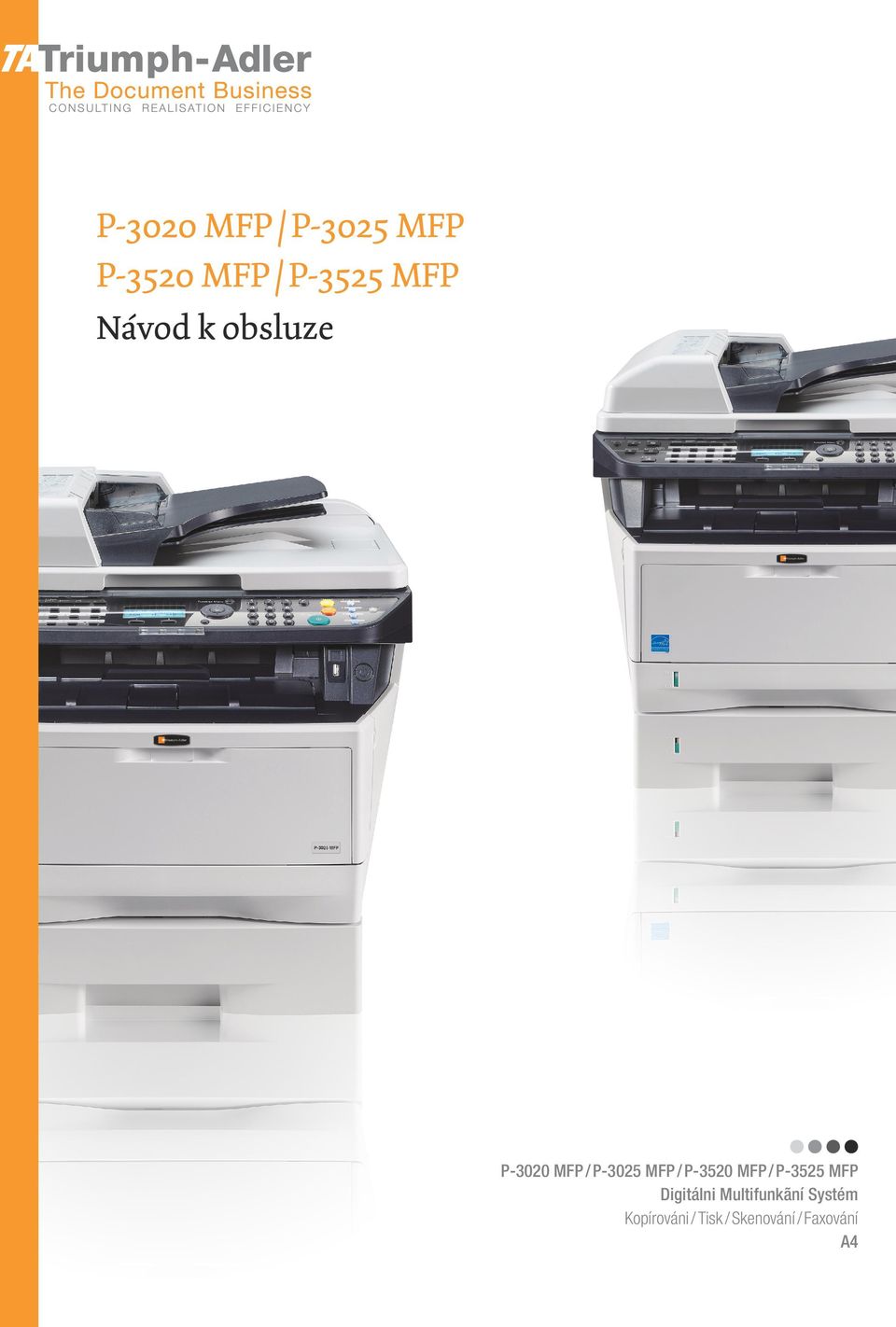 P-3520 MFP / P-3525 MFP Digitálni Multifunkãní