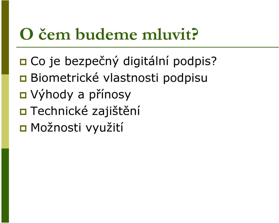 Biometrické vlastnosti podpisu