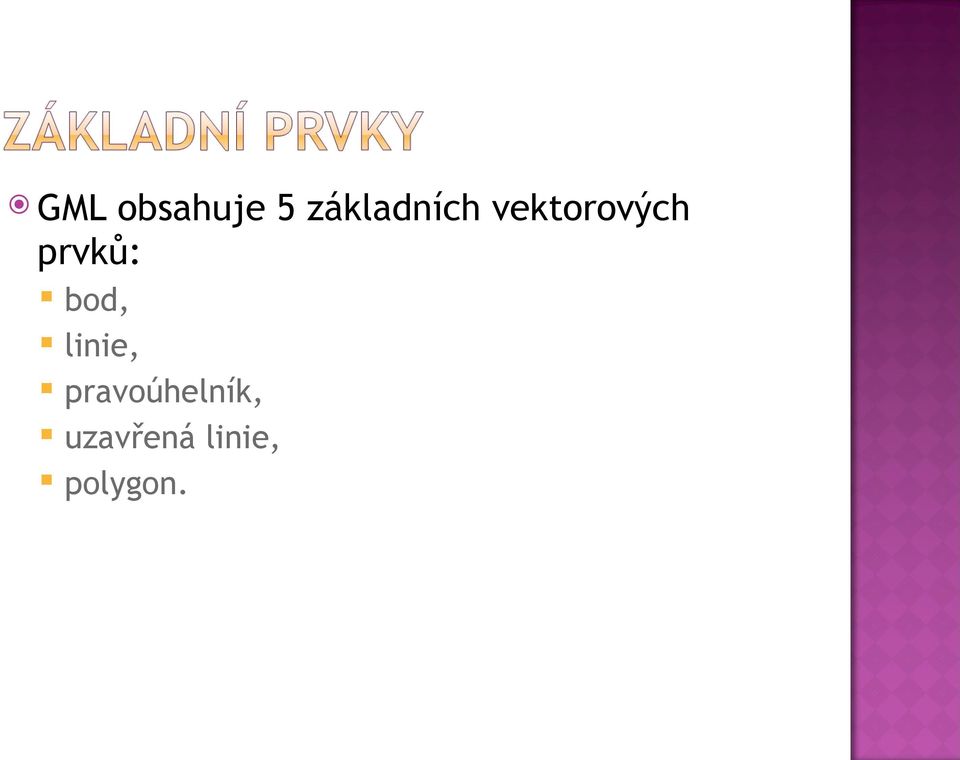 prvků: bod, linie,