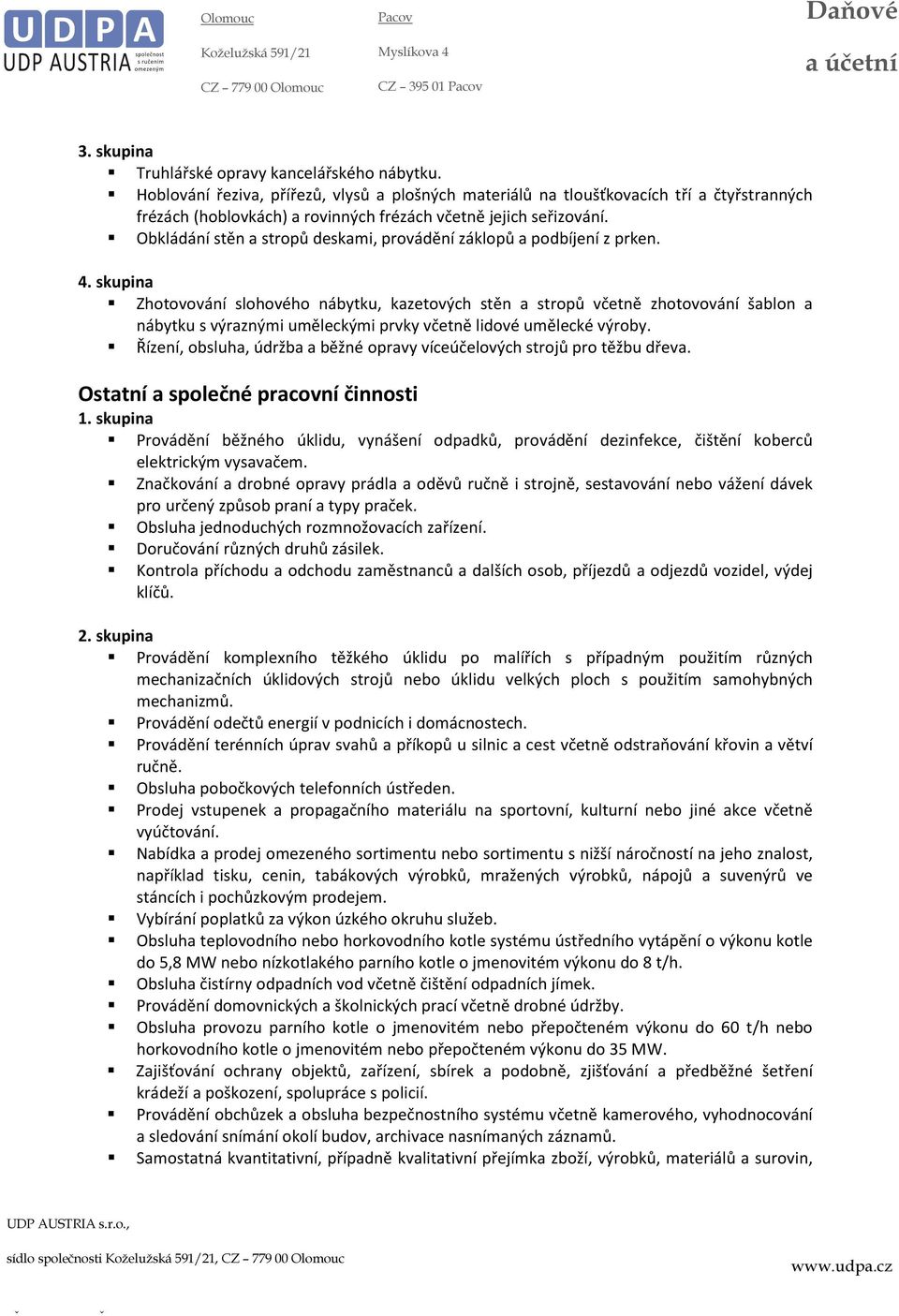 Obkládání stěn a stropů deskami, provádění záklopů a podbíjení z prken.