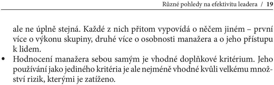 osobnosti manažera a o jeho přístupu k lidem.