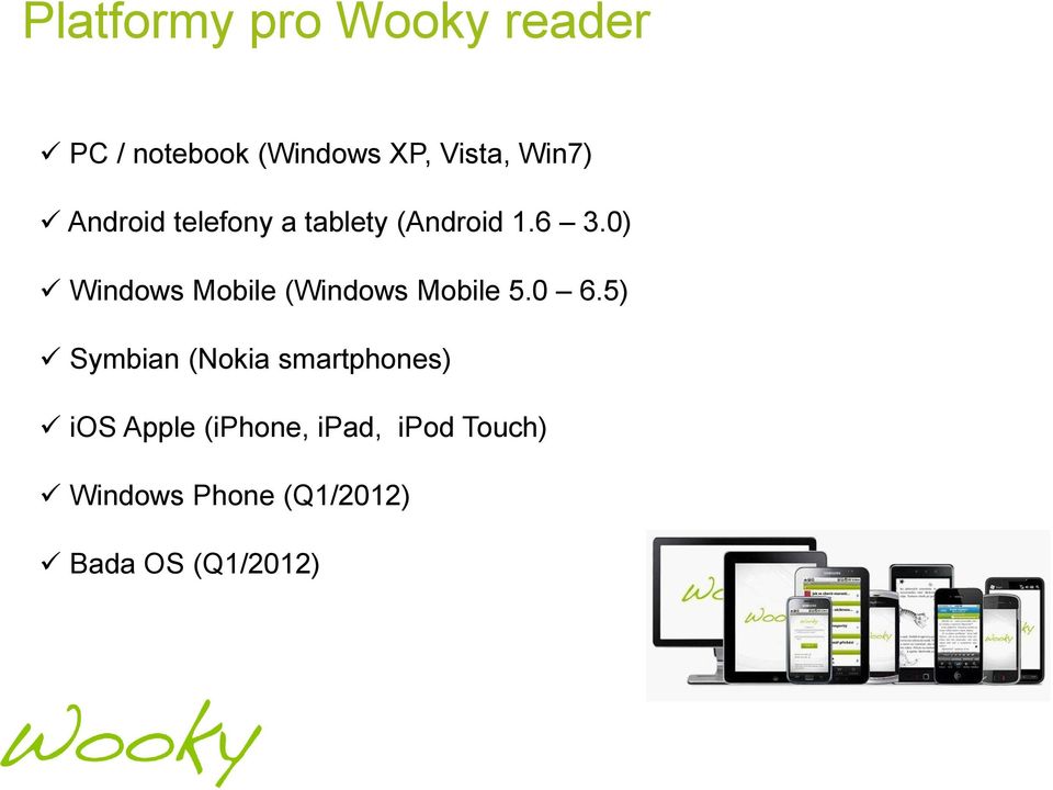 0) Windows Mobile (Windows Mobile 5.0 6.