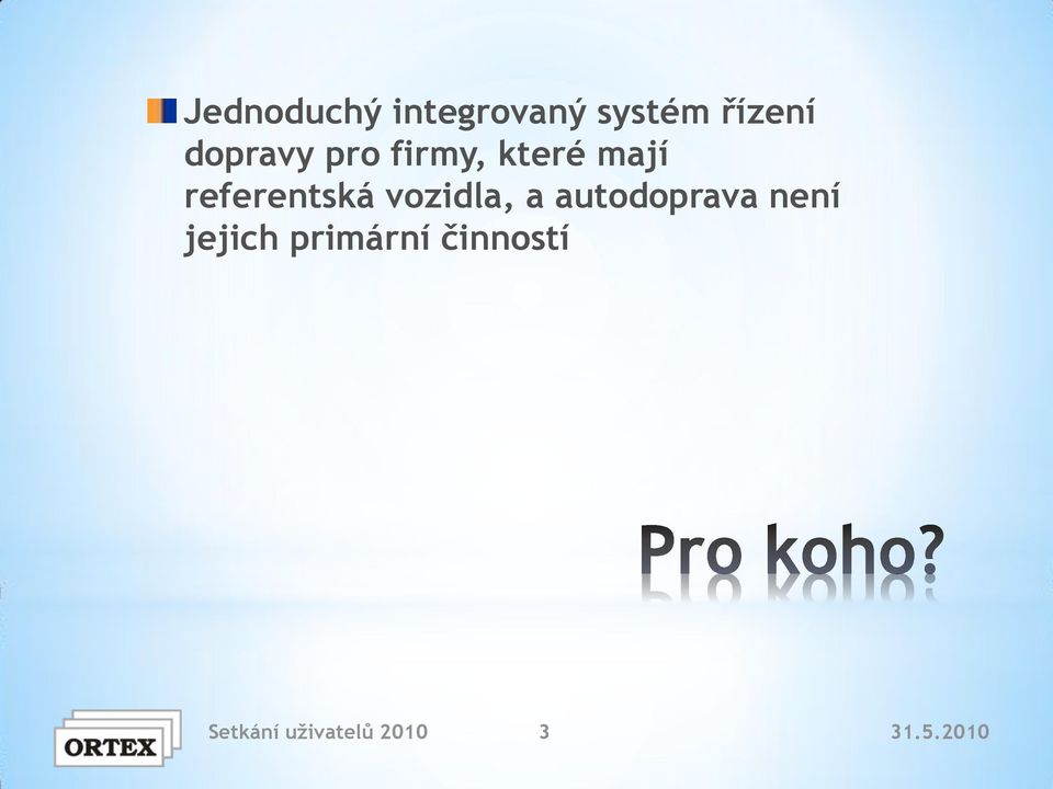 referentská vozidla, a autodoprava