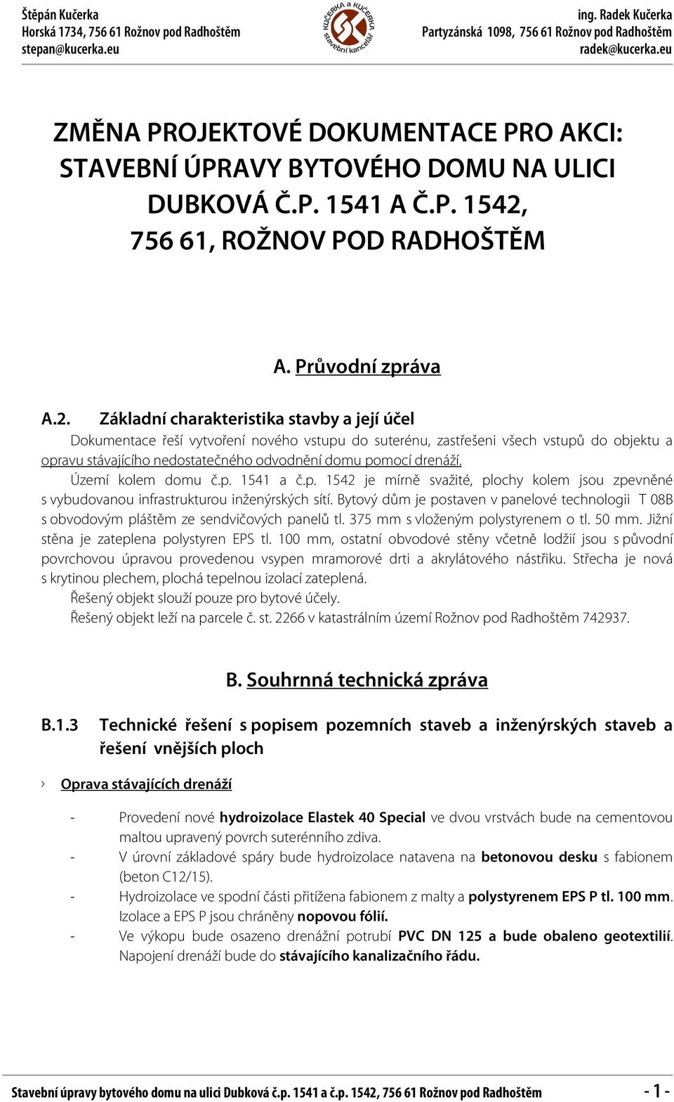 756 61, ROŽNOV POD RADHOŠTĚM A. Průvodní zpráva A.2.