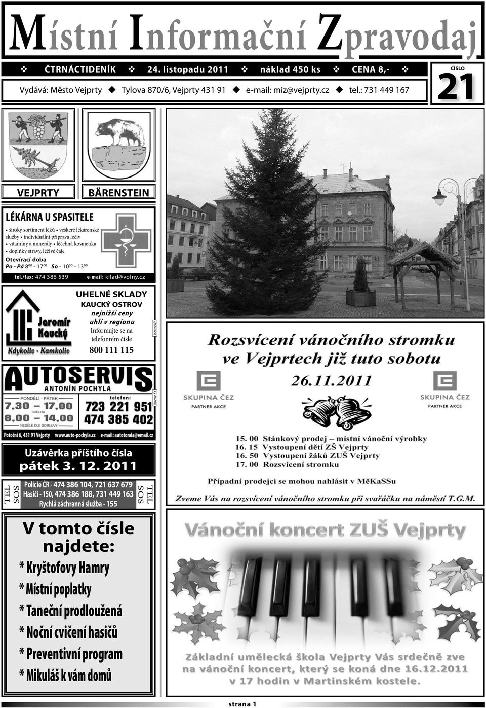 čaje Otevírací doba Po - Pá 8 00-17 00 So - 10 00-13 00 tel./fax: 474 386 539 e-mail: kilad@volny.