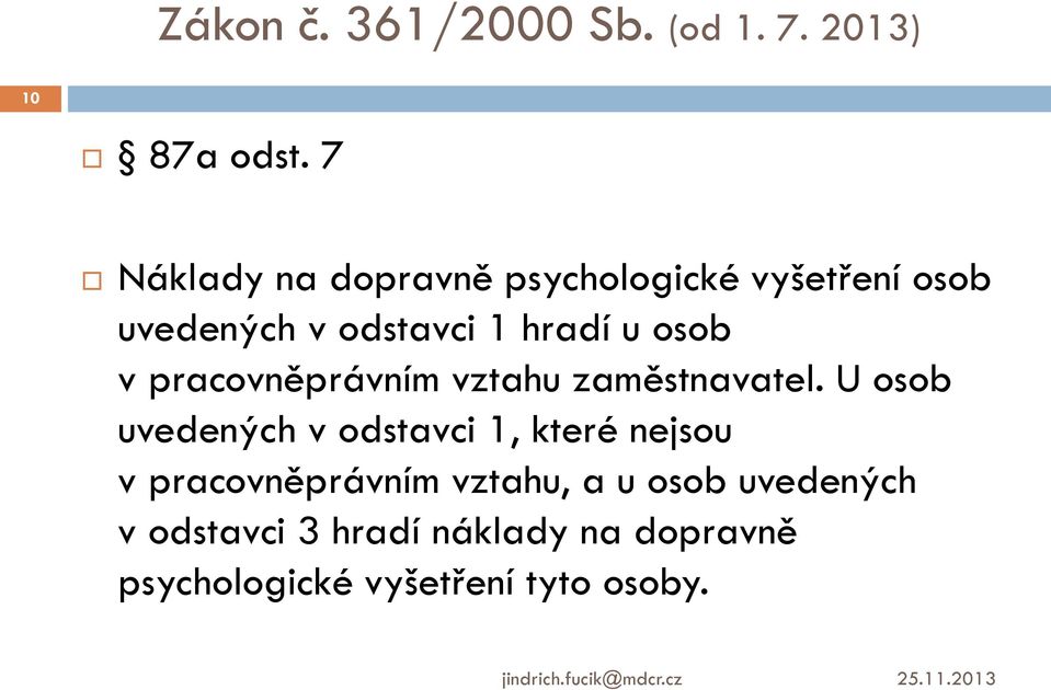 osob v pracovněprávním vztahu zaměstnavatel.