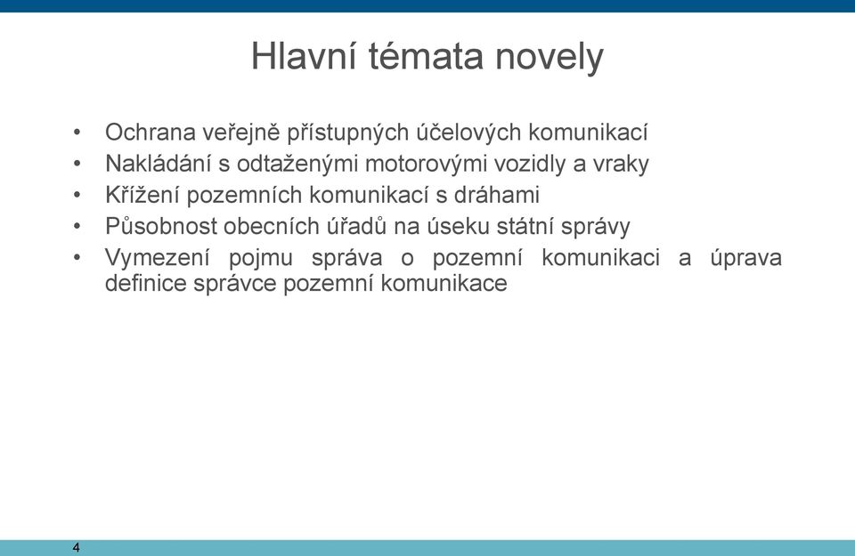 komunikací s dráhami Působnost obecních úřadů na úseku státní správy