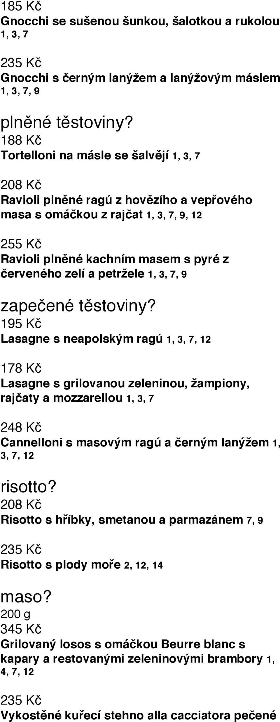 petržele 1, 3, 7, 9 zapečené těstoviny?
