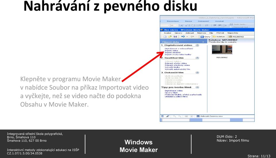 Importovat video a vyčkejte, než se