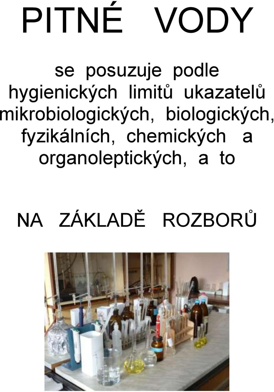 mikrobiologických, biologických,