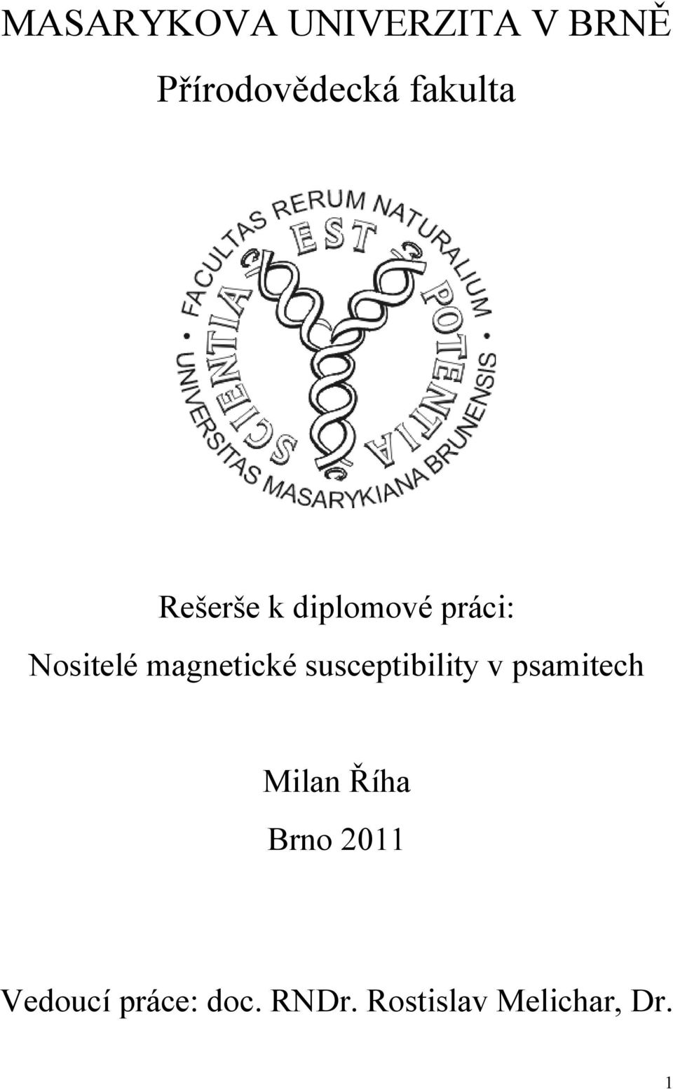 magnetické susceptibility v psamitech Milan Říha