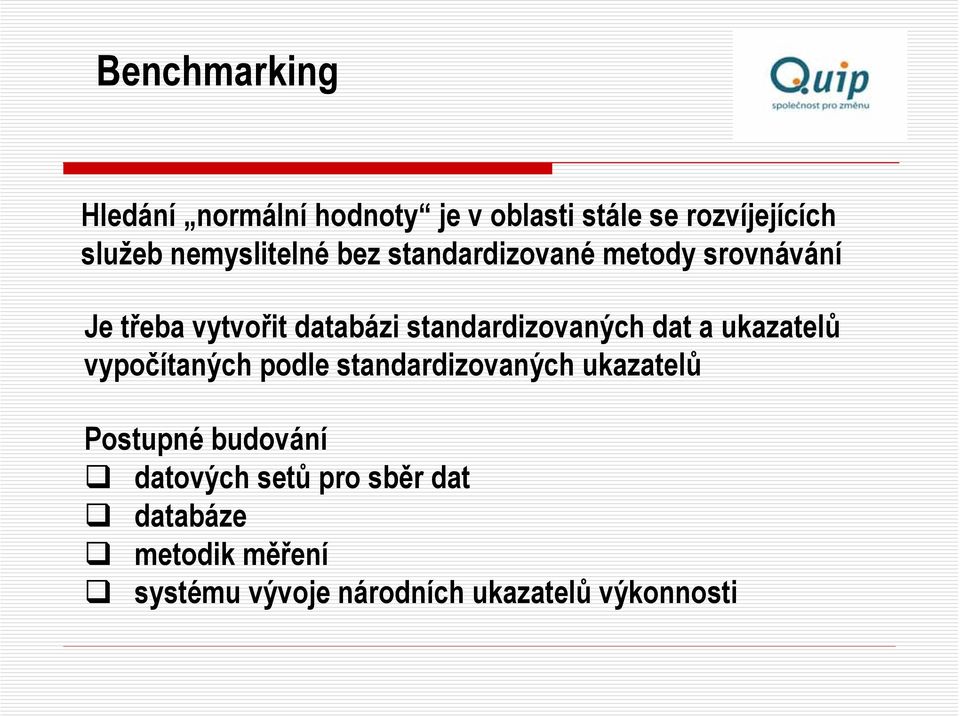 standardizovaných dat a ukazatelů vypočítaných podle standardizovaných ukazatelů