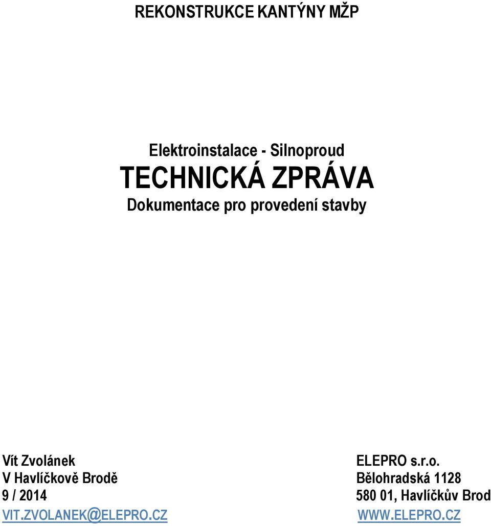 Zvolánek ELEPRO s.r.o. V Havlíčkově Brodě Bělohradská 1128