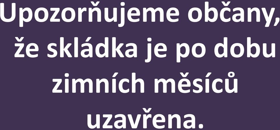 skládka je po
