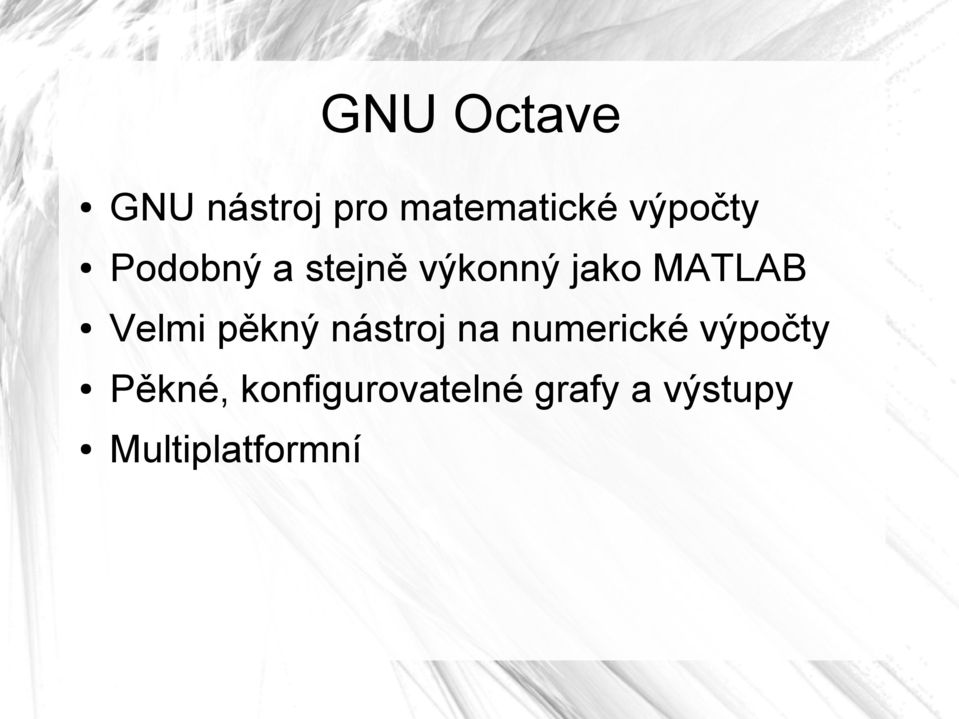 Velmi pěkný nástroj na numerické výpočty