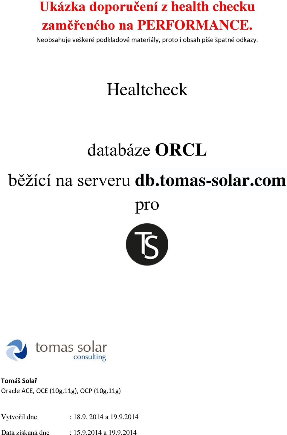 Healtcheck databáze ORCL běžící na serveru db.tomas-solar.