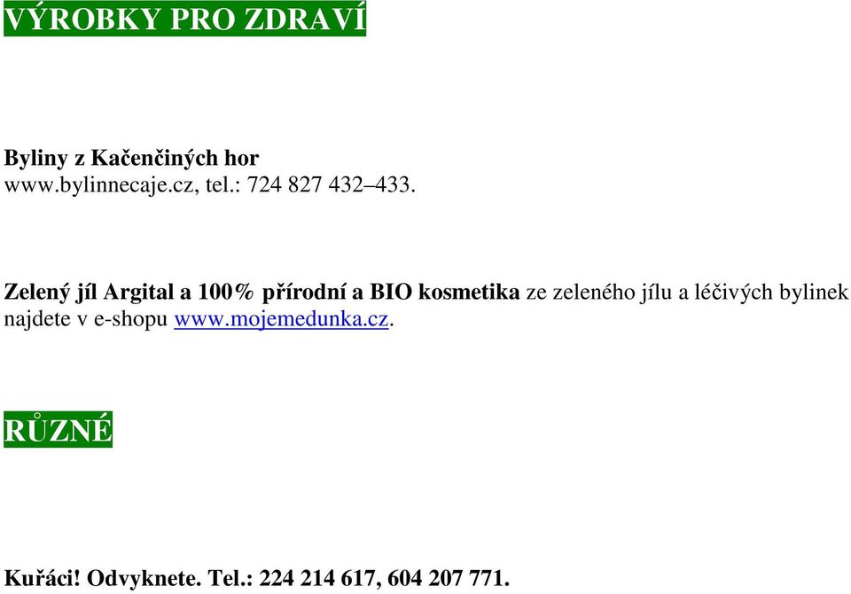 Zelený jíl Argital a 100% přírodní a BIO kosmetika ze zeleného