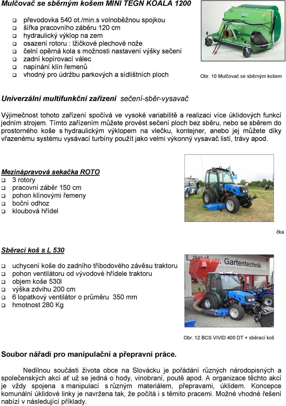Výzkum vybavenosti obcí regionu Slovácko komunální úklidovou technikou -  PDF Free Download