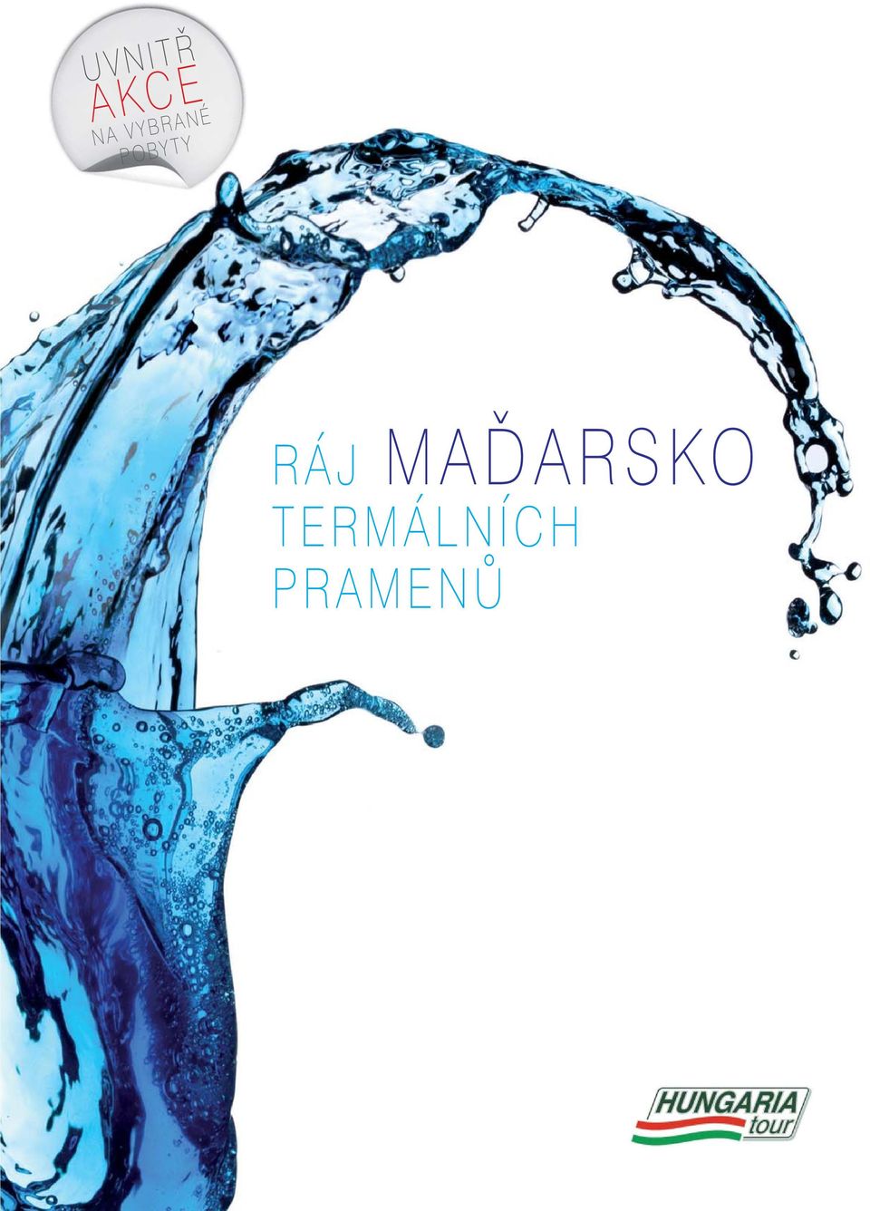 RÁJ MAĎARSKO