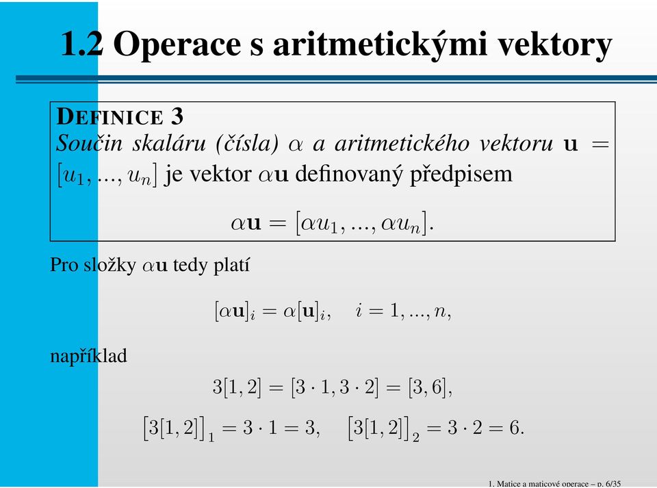 aritmetického vektoru u = u 1,.