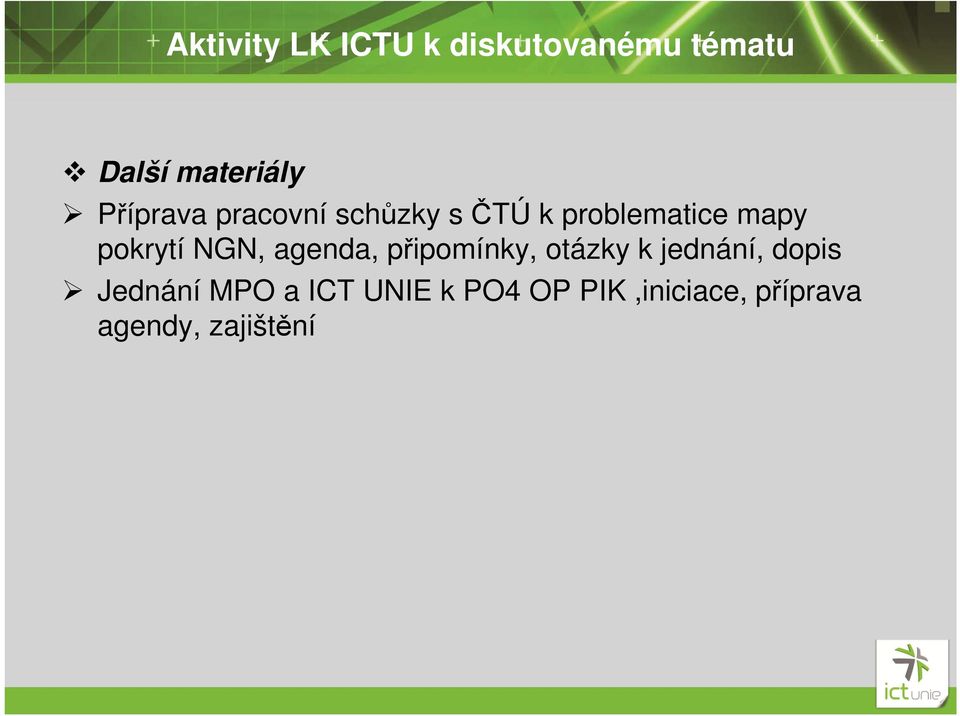 NGN, agenda, připomínky, otázky k jednání, dopis Jednání