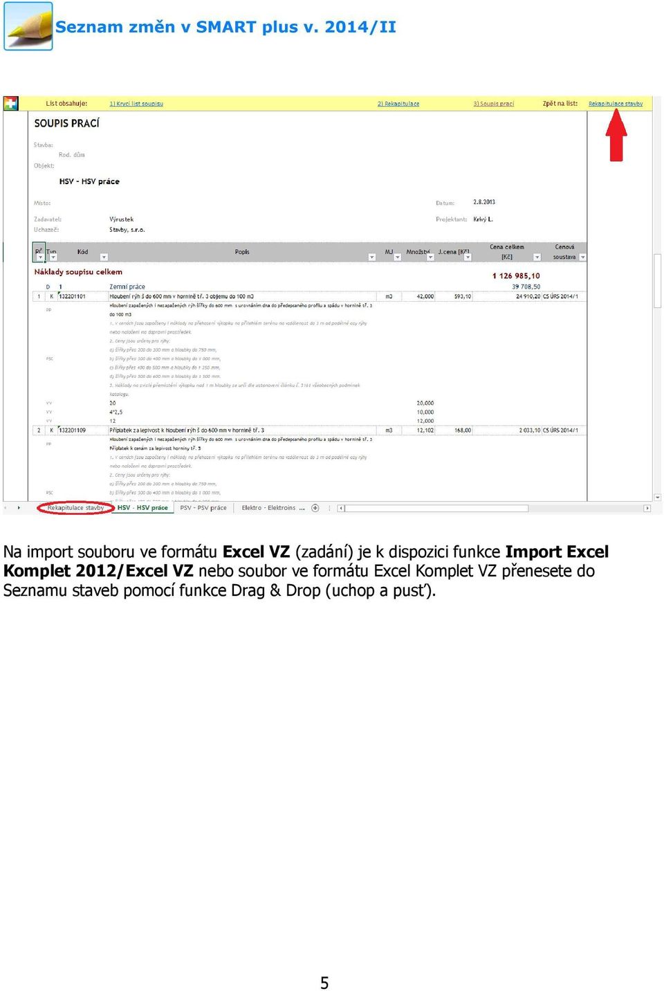 nebo soubor ve formátu Excel Komplet VZ přenesete do