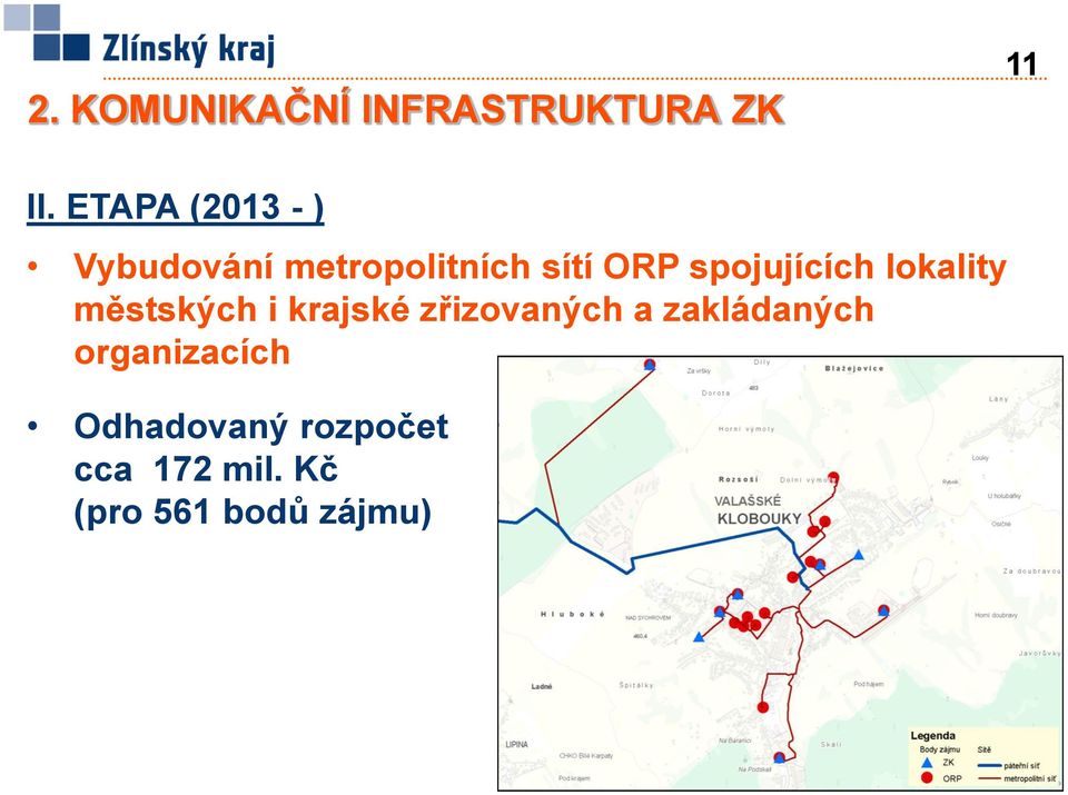 spojujících lokality městských i krajské zřizovaných a