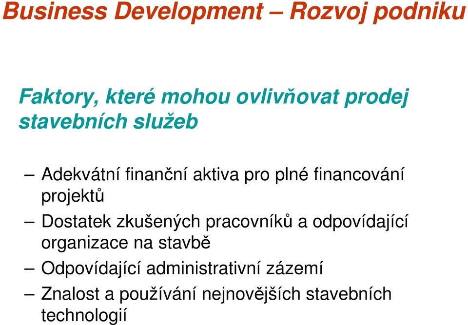 pracovníků a odpovídající organizace na stavbě Odpovídající