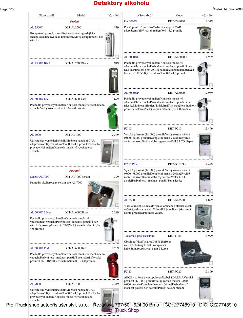 pouzdromožnost napájení CAR adaptéremvelký rozsah měření 0,0-4,0 promile 2.349 AL 6000 C DET-AL6000C 4.