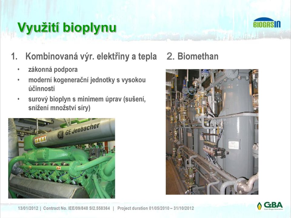 Biomethan zákonná podpora moderní kogenerační