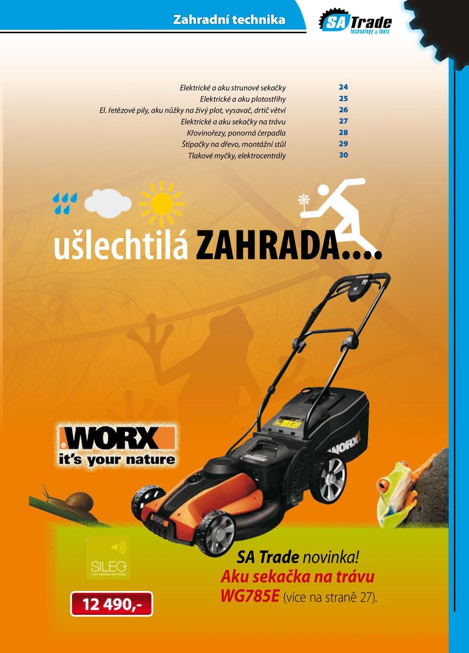 Křovinořezy, ponorná čerpadla Štípačky na dřevo, montážní stůl Tlakové myčky, elektrocentrály 24