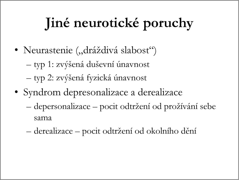 Syndrom depresonalizace a derealizace depersonalizace pocit odtržen
