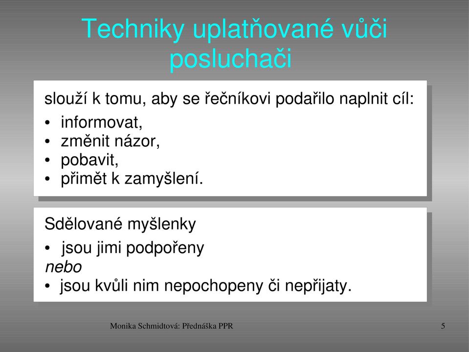 přimět k zamyšlení.