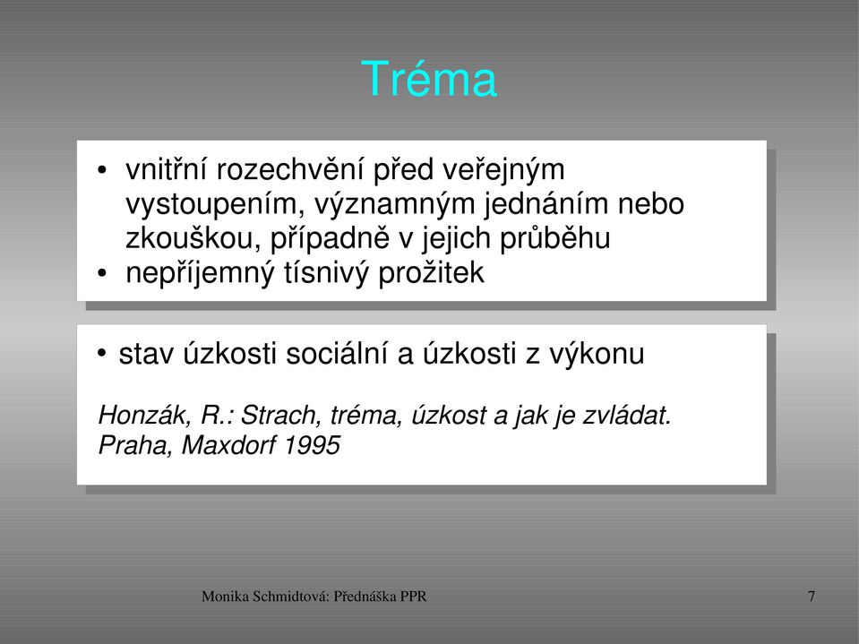 stav úzkosti sociální a úzkosti z výkonu Honzák, R.