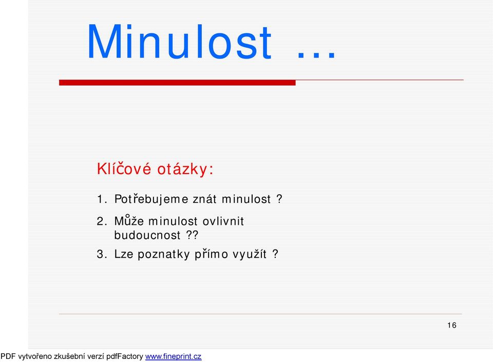 Může minulost ovlivnit