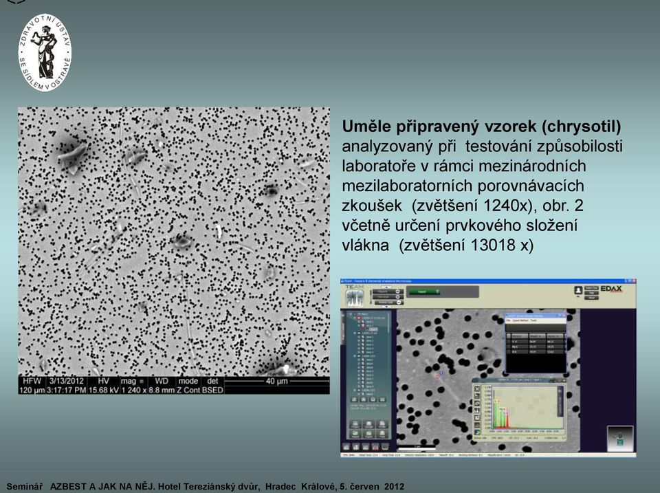 mezilaboratorních porovnávacích zkoušek (zvětšení 1240x),