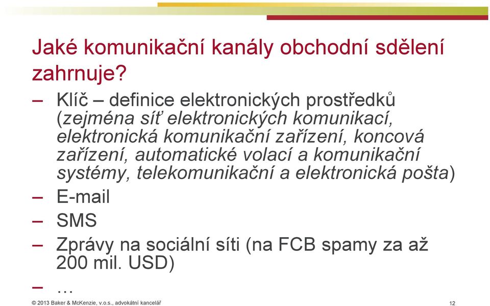 elektronická komunikační zařízení, koncová zařízení, automatické volací a