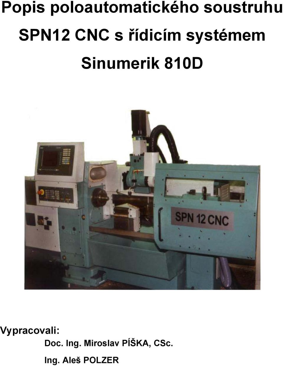 Sinumerik 810D Vypracovali: Doc.