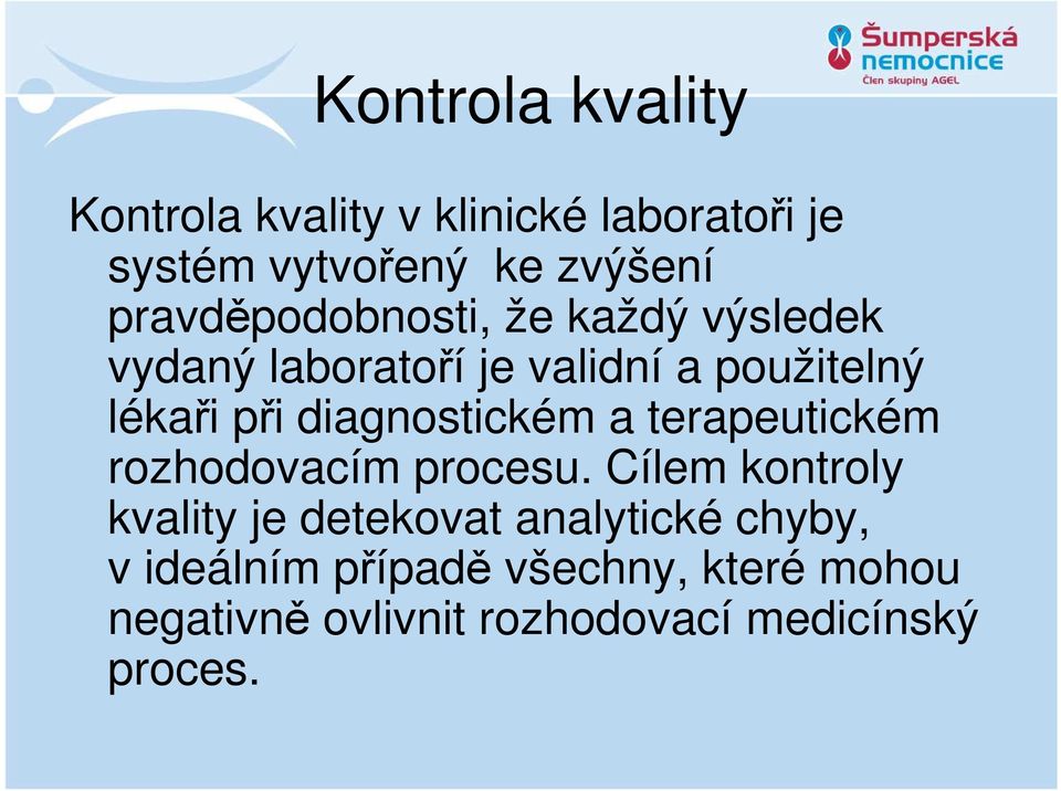 diagnostickém a terapeutickém rozhodovacím procesu.