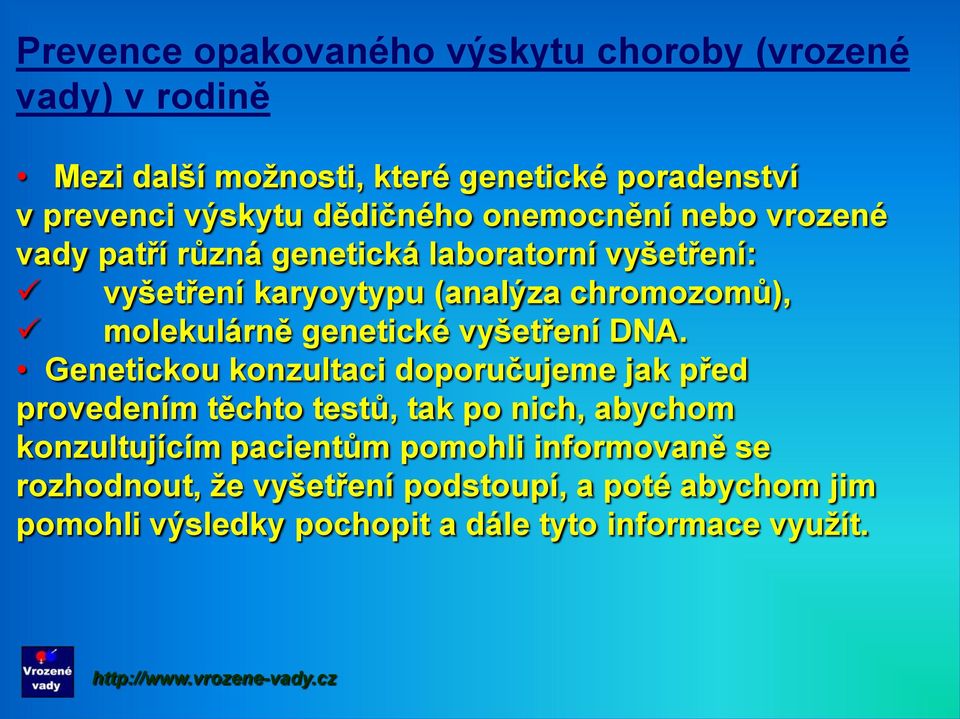 molekulárně genetické vyšetření DNA.