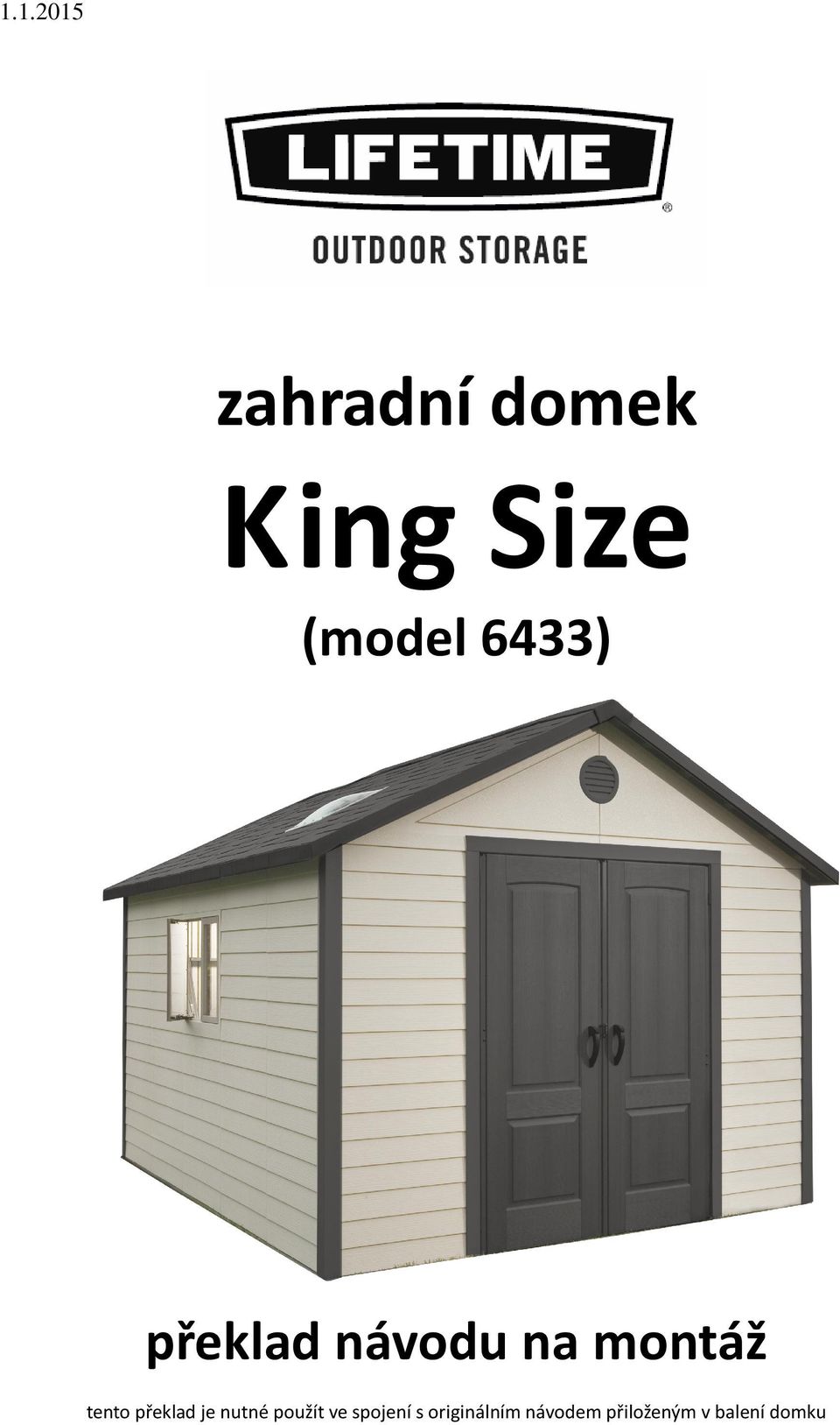 překlad je nutné použít ve spojení s