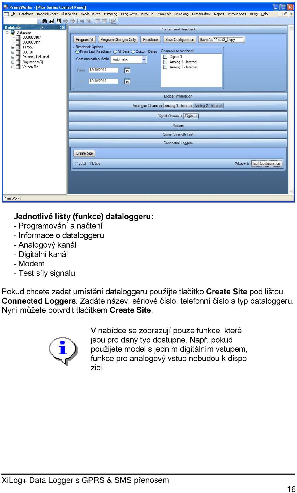 Zadáte název, sériové číslo, telefonní číslo a typ dataloggeru. Nyní můžete potvrdit tlačítkem Create Site.