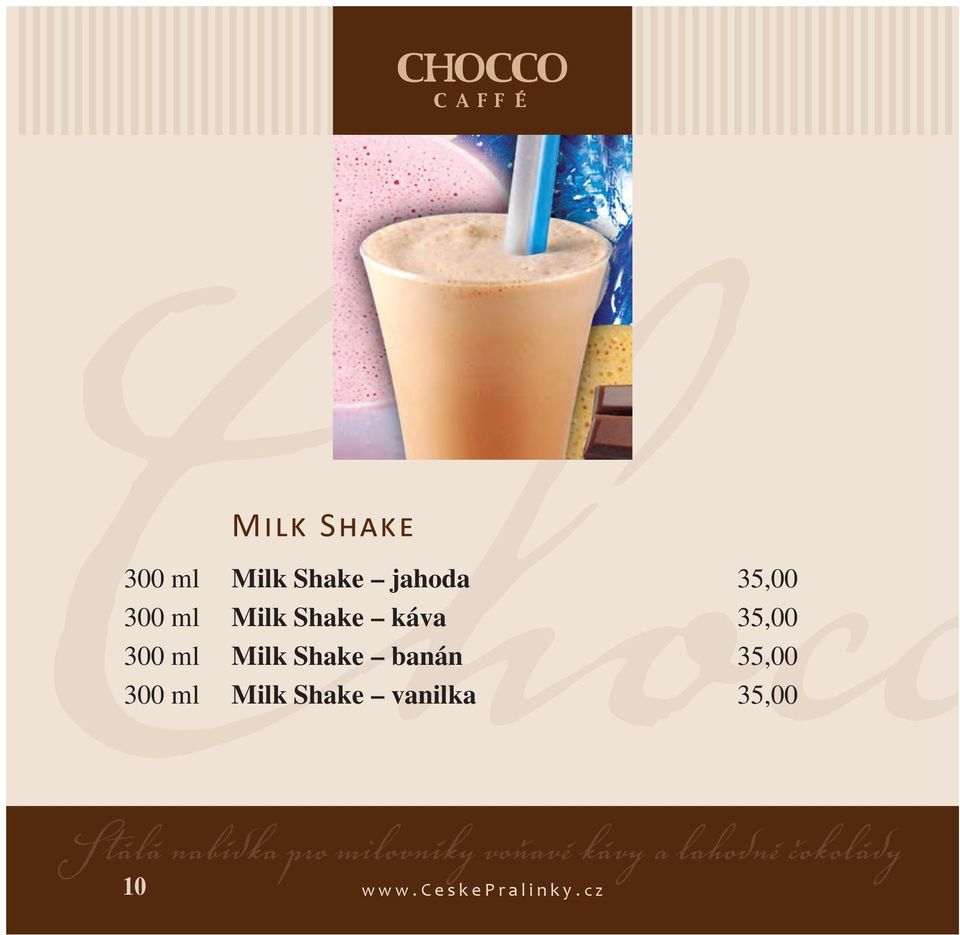 Milk Shake vanilka 35,00 S tálá nabídka pro milovníky