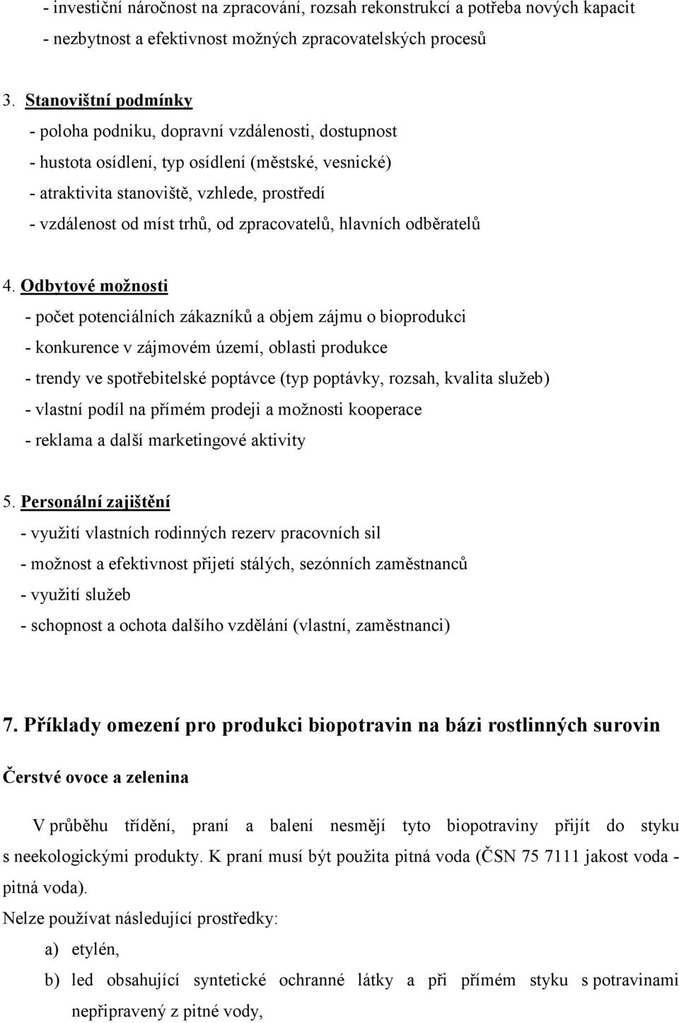 zpracovatelů, hlavních odběratelů 4.
