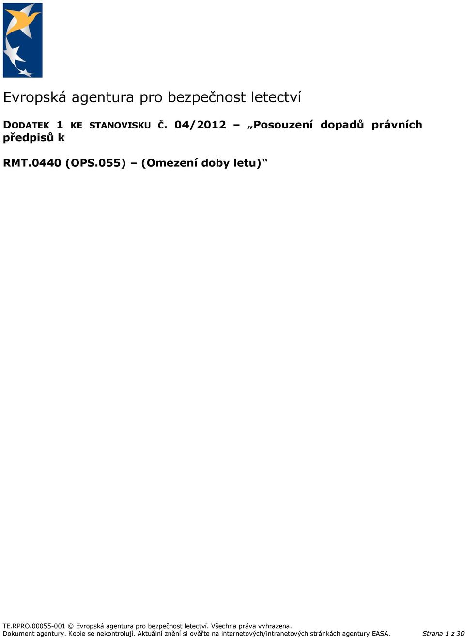 Dokument agentury. Kopie se nekontrolují.