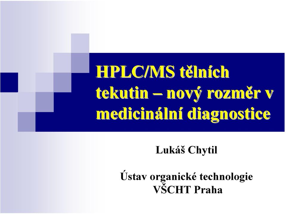 diagnostice Lukáš Chytil