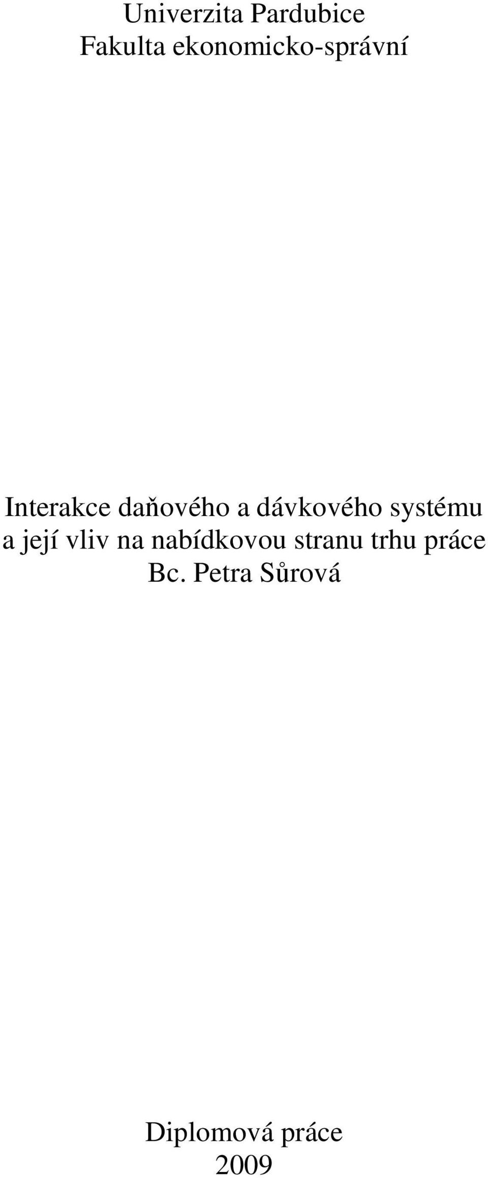 dávkového systému a její vliv na