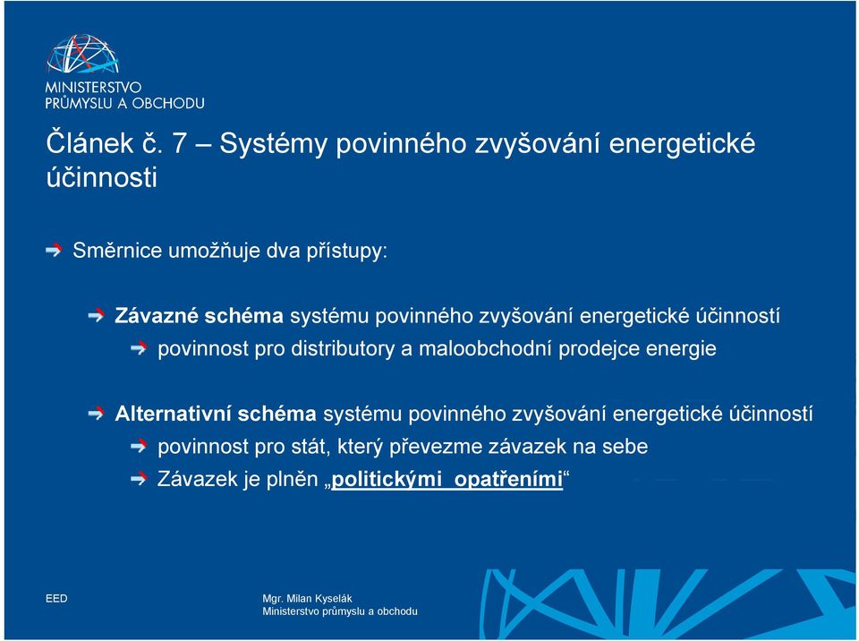 schéma systému povinného zvyšování energetické účinností povinnost pro distributory a