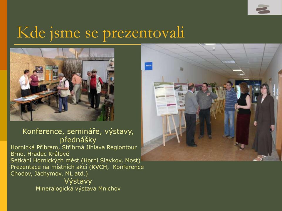 Setkání Hornických měst (Horní Slavkov, Most) Prezentace na místních