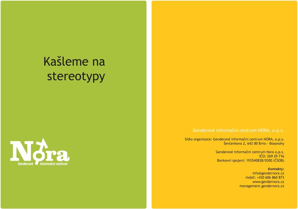 cz mobil: +420 606 860 873 www.gendernora.cz management.gendernora.cz